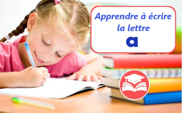 ecrire la lettre a ecrire la lettre a