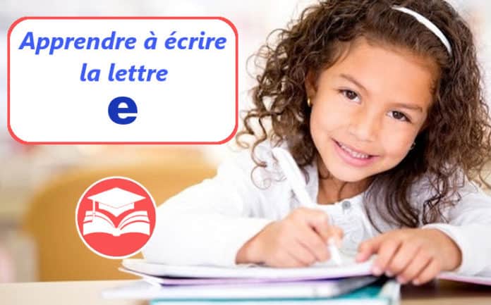 apprendre a ecrire la lettre e apprendre a ecrire la lettre e